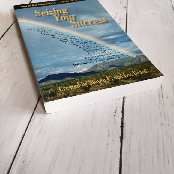 Wake Up...Live the Life You Love Seizing Your Success Softcover Multiple Authors - Picture 5 of 11